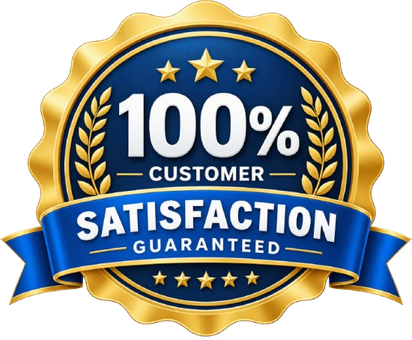 100% Customer Satisfaction Guaranteed